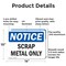 Signmission Scrap Metal Only, 14 in W x Rectangle, Aluminum OS-2PACK-NS-A-1014-L-18254 - alternate 8